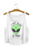 SexeMara Fashion Crop Tops "I Don't Believe in Humans"